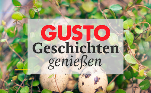 Bild: GUSTO Geschichten genießen