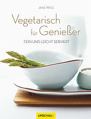 Vegetarisch für Genießer