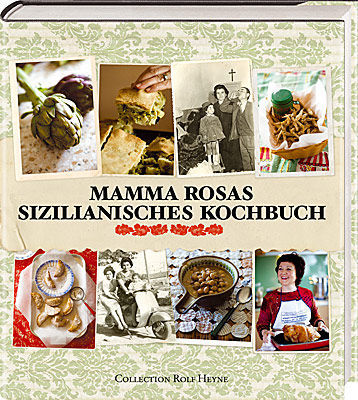 Mamma Rosas sizilianisches Kochbuch