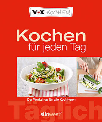 Kochen für jeden Tag