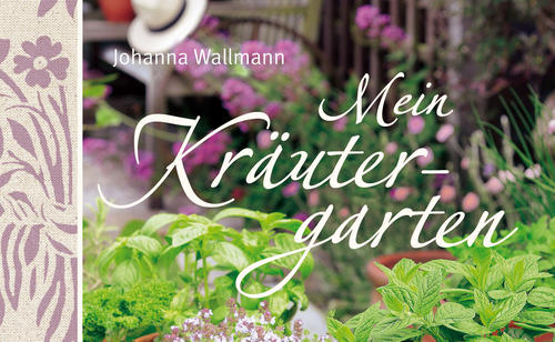 Bild: Verlagsgruppe Random House Mein Kräutergarten